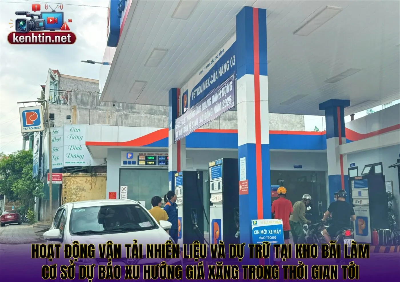 Hoạt động vận tải nhiên liệu và dự trữ tại kho bãi làm cơ sở dự báo xu hướng giá xăng trong thời gian tới