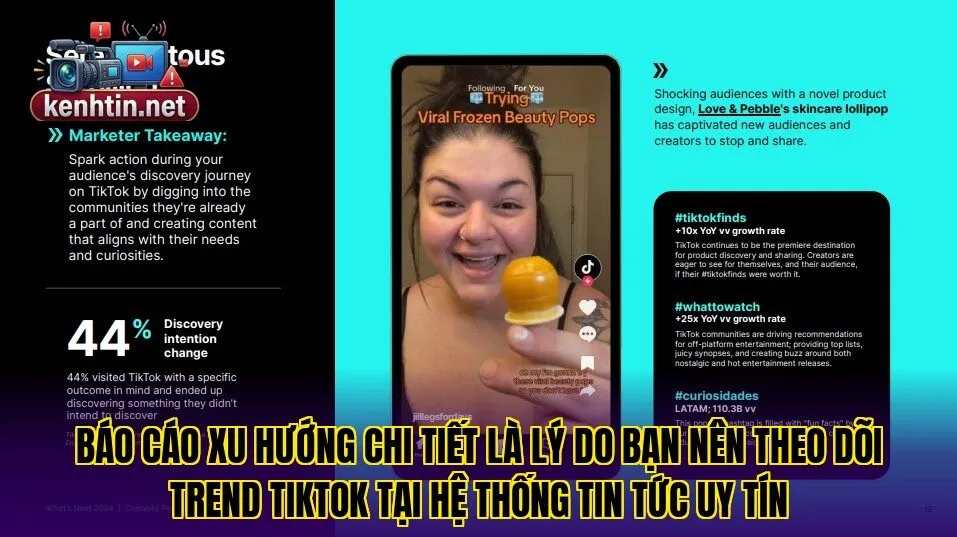 Báo cáo xu hướng chi tiết là lý do bạn nên theo dõi Trend TikTok tại hệ thống tin tức uy tín