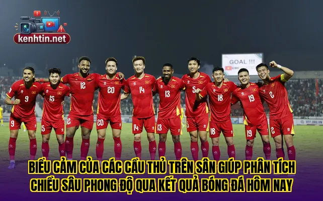 Biểu cảm của các cầu thủ trên sân giúp phân tích chiều sâu phong độ qua kết quả bóng đá hôm nay