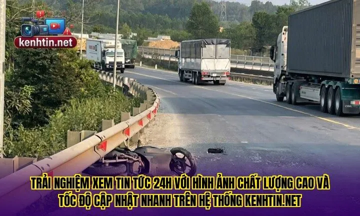 Trải nghiệm xem tin tức 24h với hình ảnh chất lượng cao và tốc độ cập nhật nhanh trên hệ thống Kenhtin.net