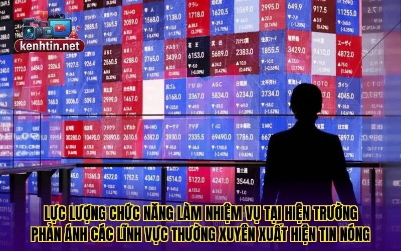 Lực lượng chức năng làm nhiệm vụ tại hiện trường phản ánh các lĩnh vực thường xuyên xuất hiện tin nóng