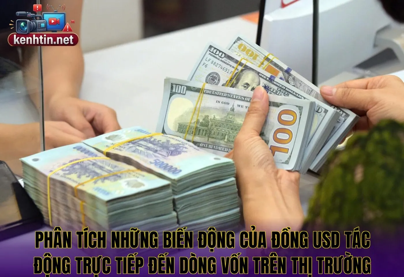 Phân tích những biến động của đồng USD tác động trực tiếp đến dòng vốn trên thị trường